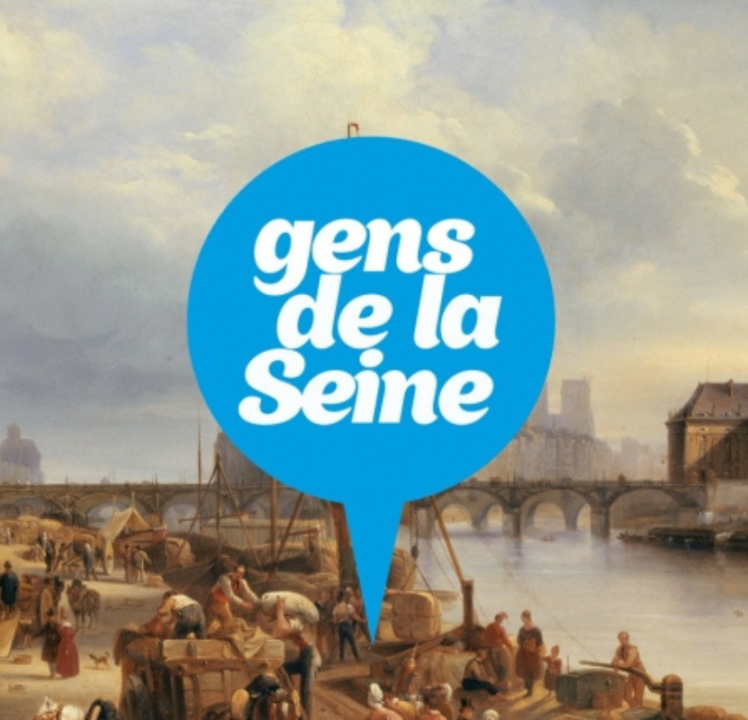 Gens de la Seine – avec la Mairie de Paris, le CNRS, l’EHESS