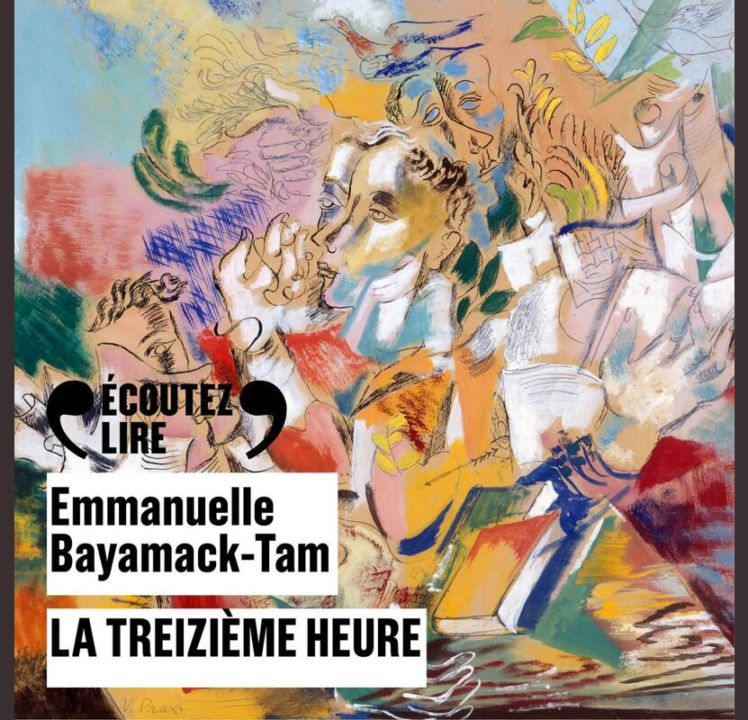 « La treizième heure » d’Emmanuelle Bayack-Tam, lu par 3 comédiens