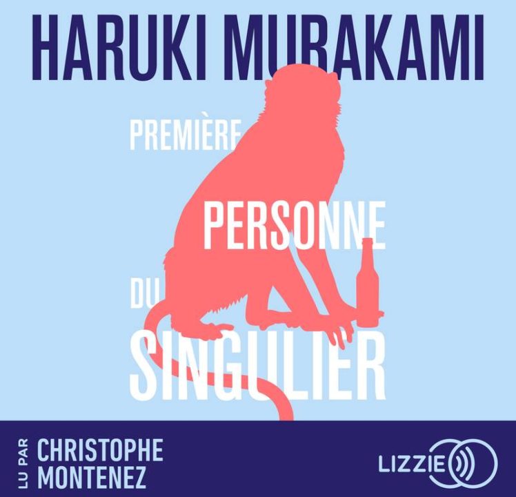 « Première personne du singulier » d’Haruki Murakami, lu par Christophe Montenez de la Comédie-Française