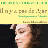 « Il n’y a pas de Ajar » de Delphine Horvilleur, u par Johanna Niazard et l’auteur