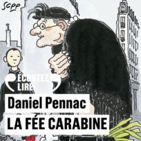 « La fée Carabine » de Daniel Pennac, lu par l’auteur