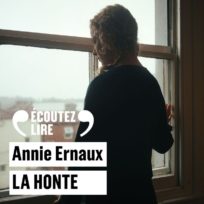 « La honte » d’Annie Ernaux, lu par Noémie Lvovsky