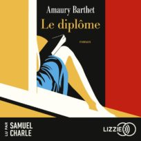« Le diplôme » d’Amaury Barthet, lu par Samuel Charle