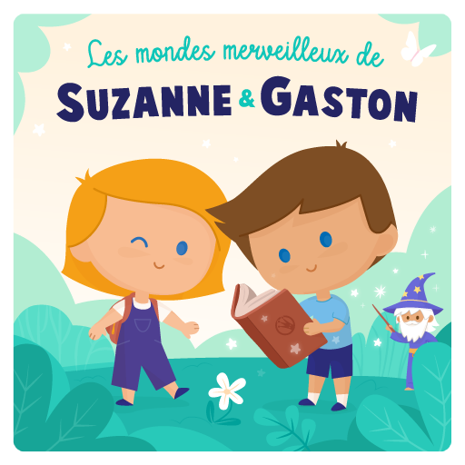 Les mondes merveilleux de Suzanne et Gaston