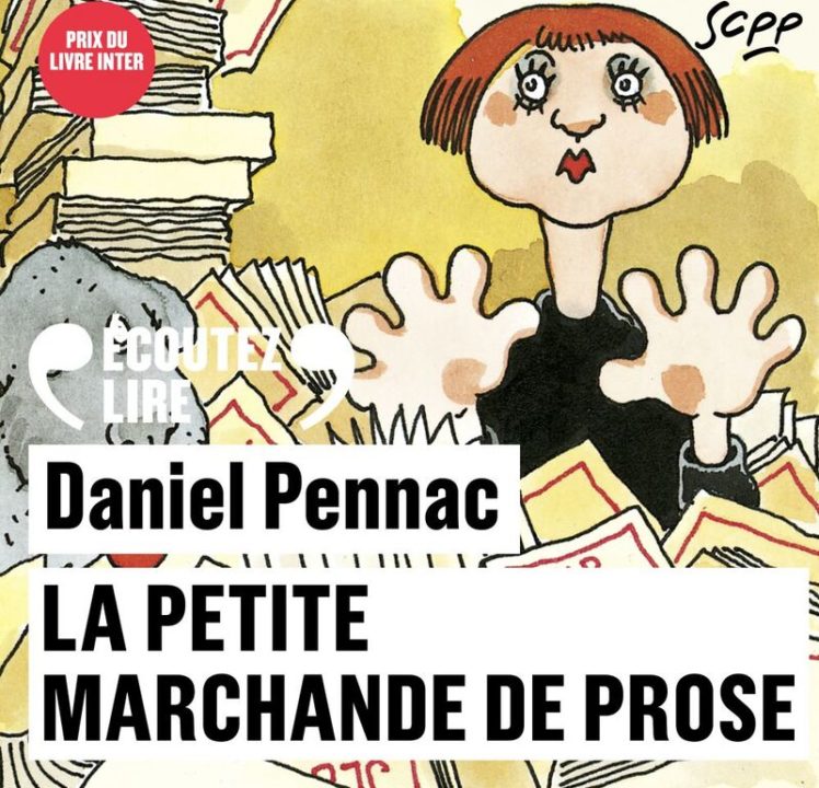 « La petite marchande de prose » – La saga Malaussène (Tome 3) de Daniel Pennac, lu par l’auteur