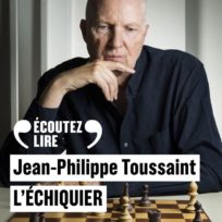 « L’Échiquier » de Jean-Philippe Toussaint, lu par Éric Génovèse de la Comédie-Française