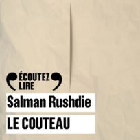 « Le couteau » de Salman Rushdie lu par Clément Bresson de la Comédie-Française
