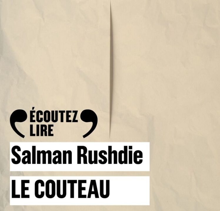 « Le couteau » de Salman Rushdie lu par Clément Bresson de la Comédie-Française