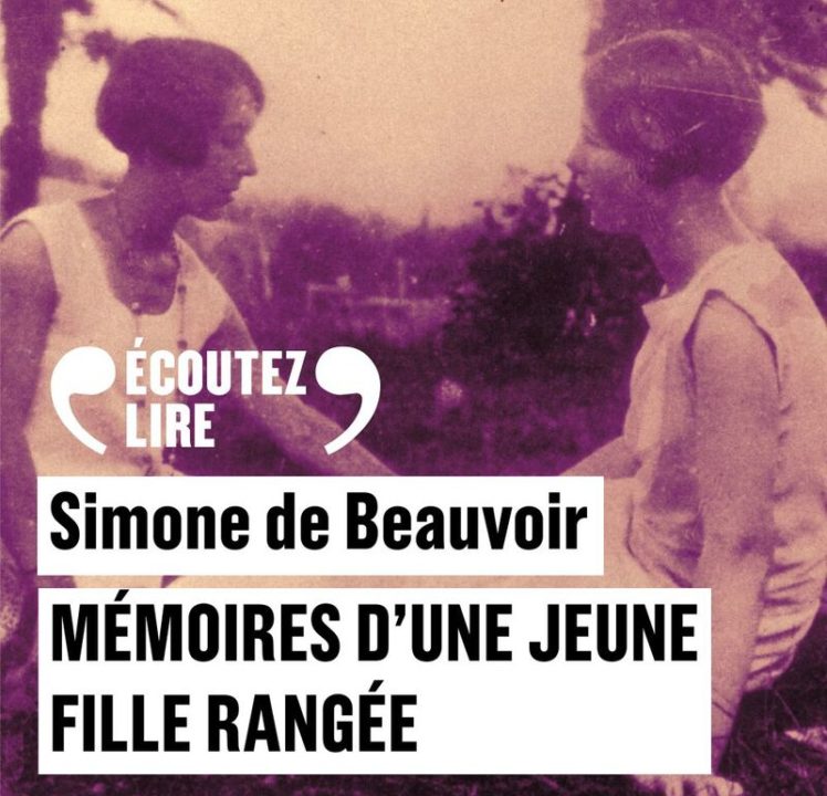 « Mémoires d’une jeune fille rangée » de Simone de Beauvoir lu par Sylvia Berger de la Comédie-Française