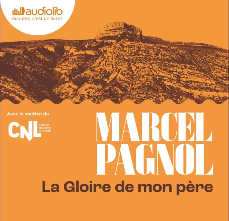« La gloire de mon père » de Marcel Pagnol
