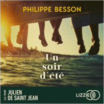 « Un soir d’été » de Philippe Besson lu par Julien de Saint Jean