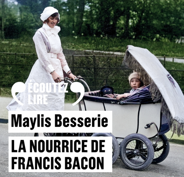 « La nourrice de Francis Bacon » de Maylis Besserie, lu par Danièle Lebrun et Noam Morgensztern de La Comédie-Française