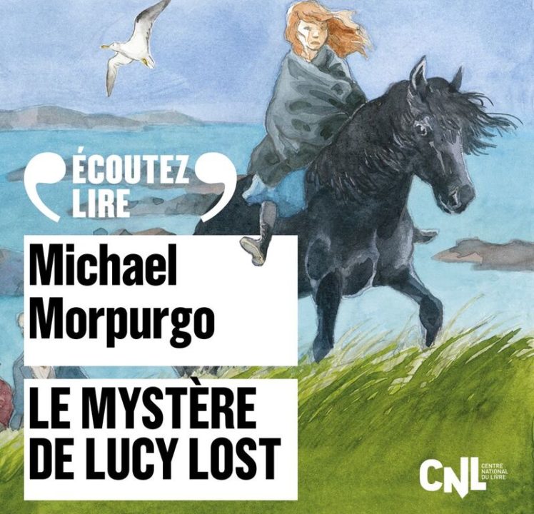 « Le mystère de Lucy Lost » de Michael Morpurgo, lu par Adeline d’Hermy Danièle Lebrun et Sébastien Pouderoux de La Comédie-Française