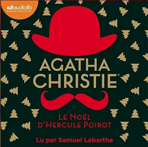 « Le Noël d’Hercule Poirot » d’Agatha Christie, lu par Samuel Labarthe