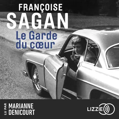 « Le garde coeur » de Françoise Sagan, lu par Marianne Denicourt