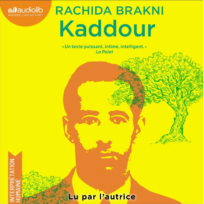 « Kaddour » de Rachida Brakni, lu par l’auteur