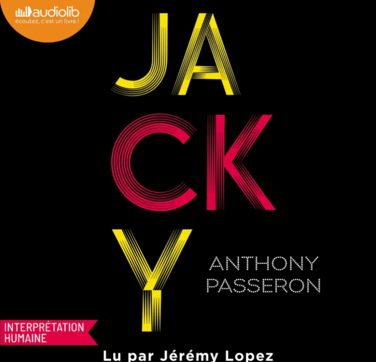 « Jacky » d’Anthony Passeron, lu par Jérémy Lopez de La Comédie-Française
