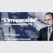 L’irréparable : 1995, le discours du Vel d’Hiv