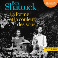 « La forme et les couleurs du son » de Ben Shattuck, lu par Georgia Scalliet et Yoann Gasiorowski de La Comédie-Française
